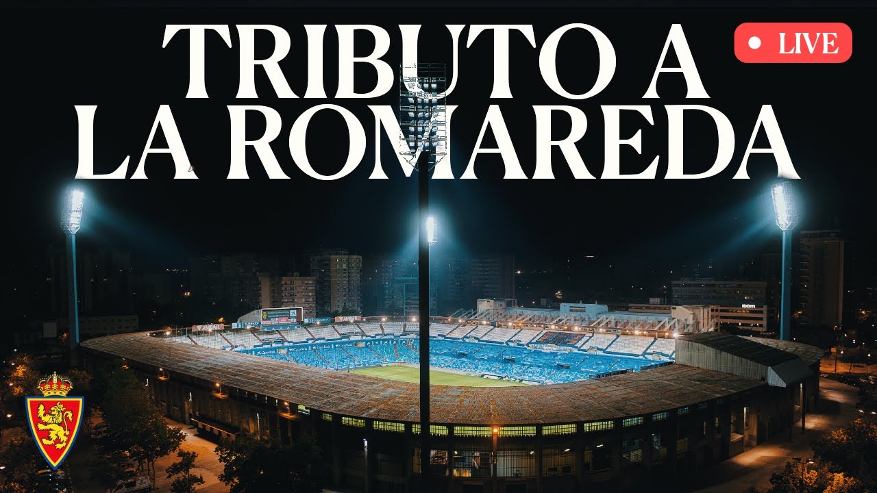 EN DIRECTO | Tributo a La Romareda | Real Zaragoza