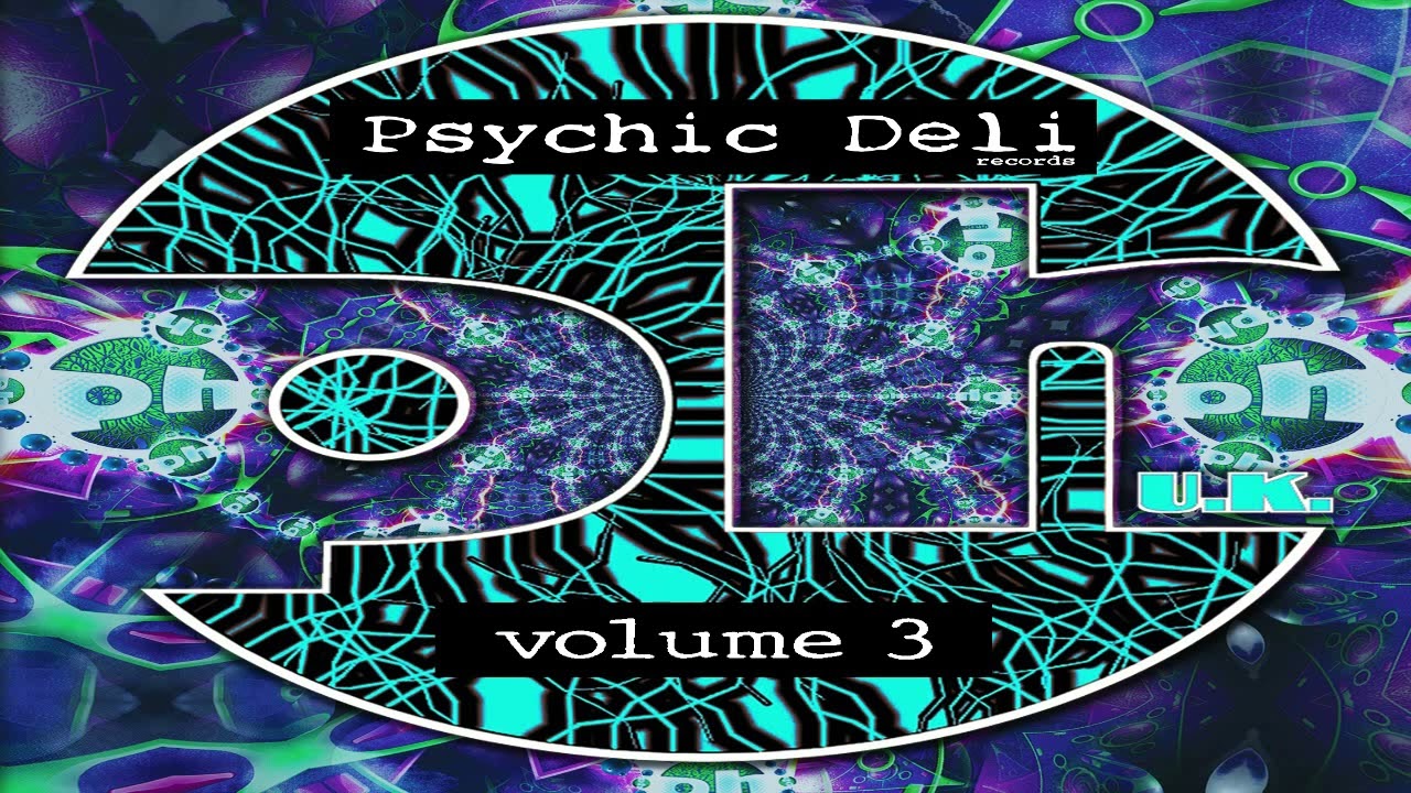 V.A. - Psychic Deli Vol. 3 | Full Mix