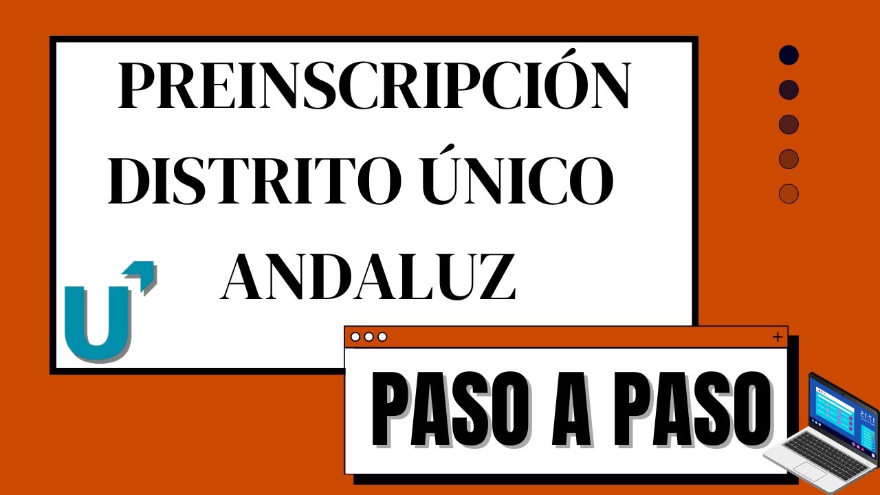 [Paso a Paso] Preinscripción Distrito Único Andaluz