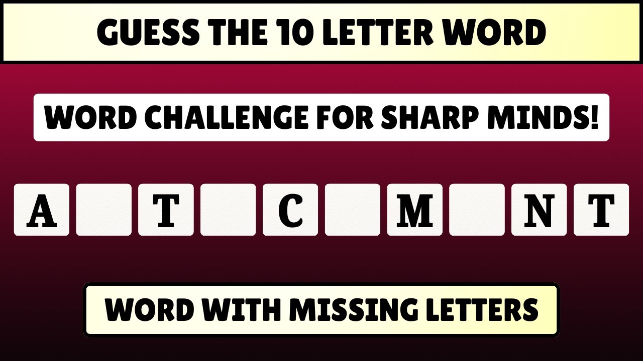 Word Challenge for Sharp Minds! 🧠💥 Guess the 10-Letter Word