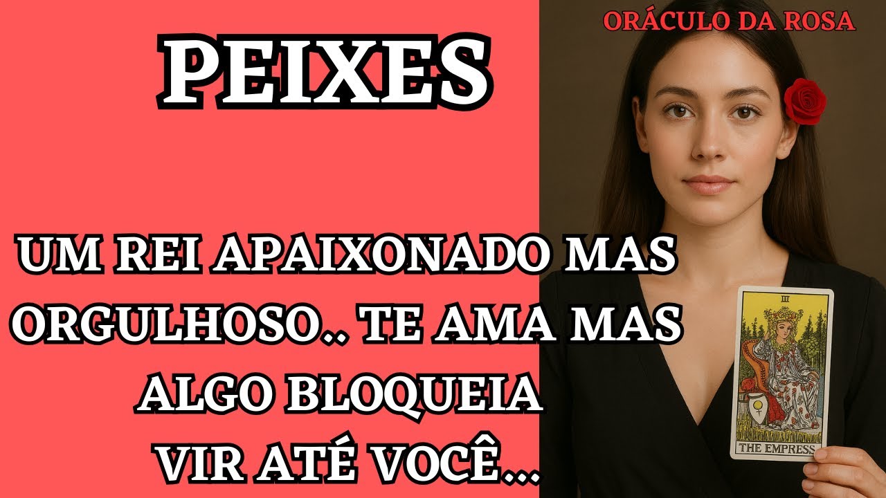 Peixes - Um Rei apaixonado mas orgulhoso.. te ama mas algo bloqueia vir até você...