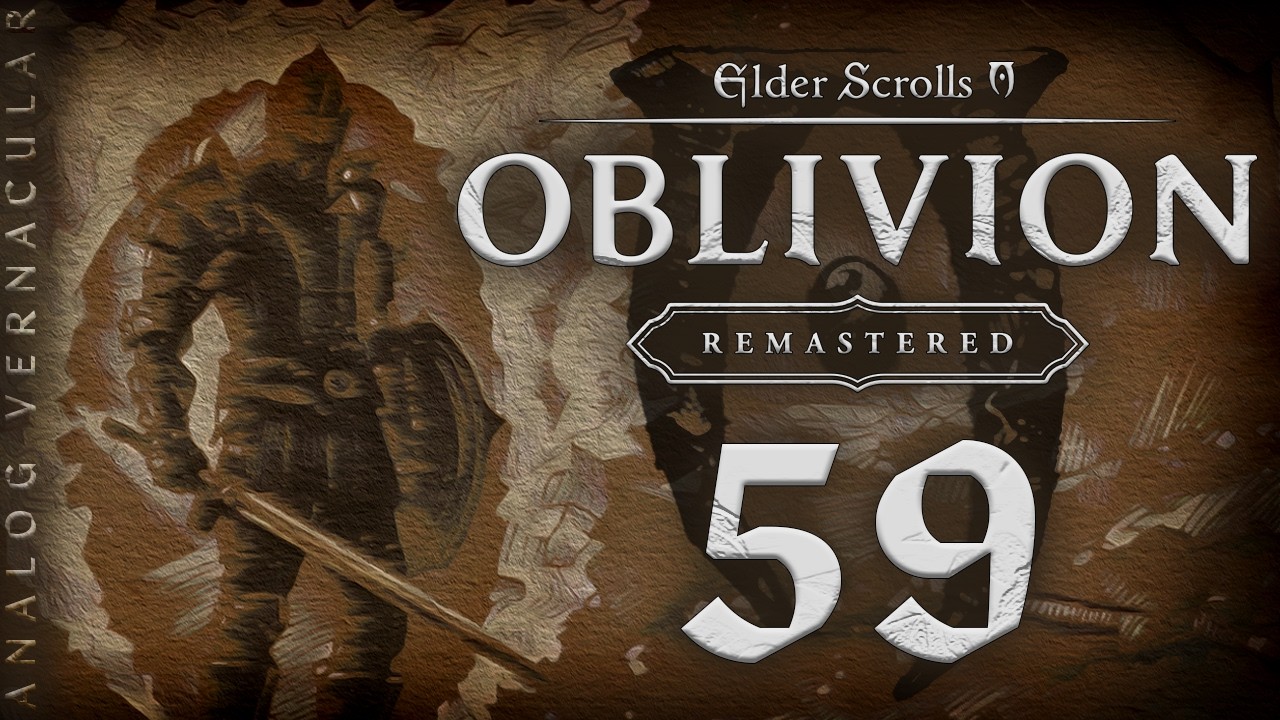 #59 Aren's Arrow | The Elder Scrolls IV: Oblivion Remastered Let's Play | PC