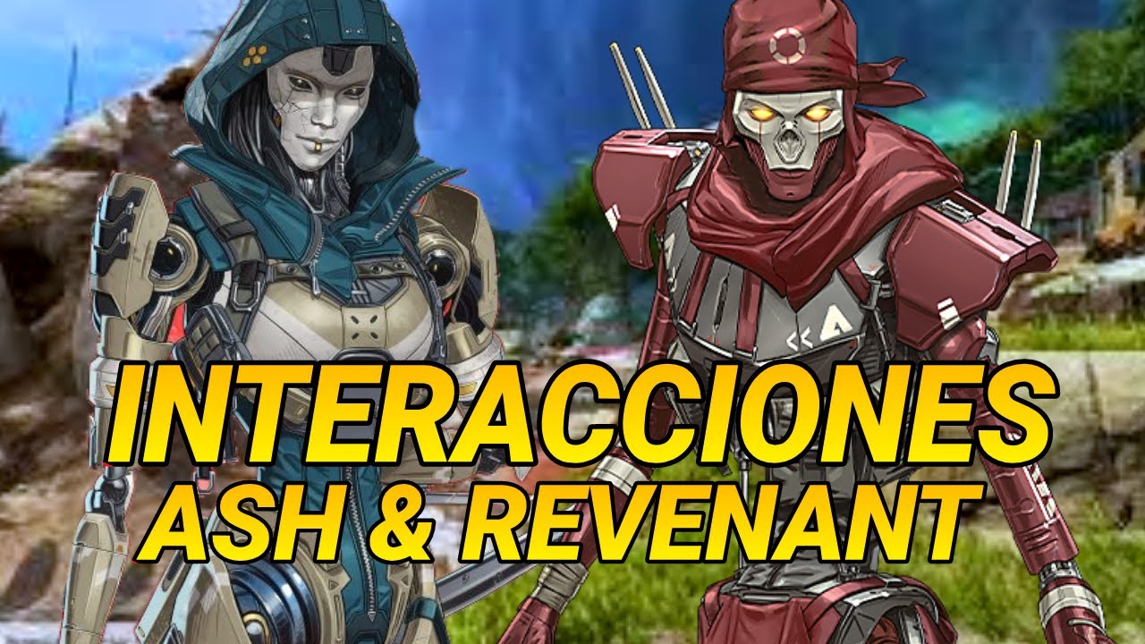 NUEVAS INTERACCIONES ASH Y REVENANT Apex Legends