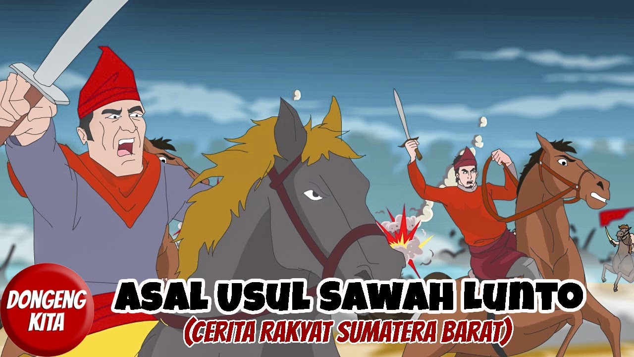 ASAL USUL SAWAH LUNTO ~ Cerita Rakyat Sumatera Barat | Dongeng Kita