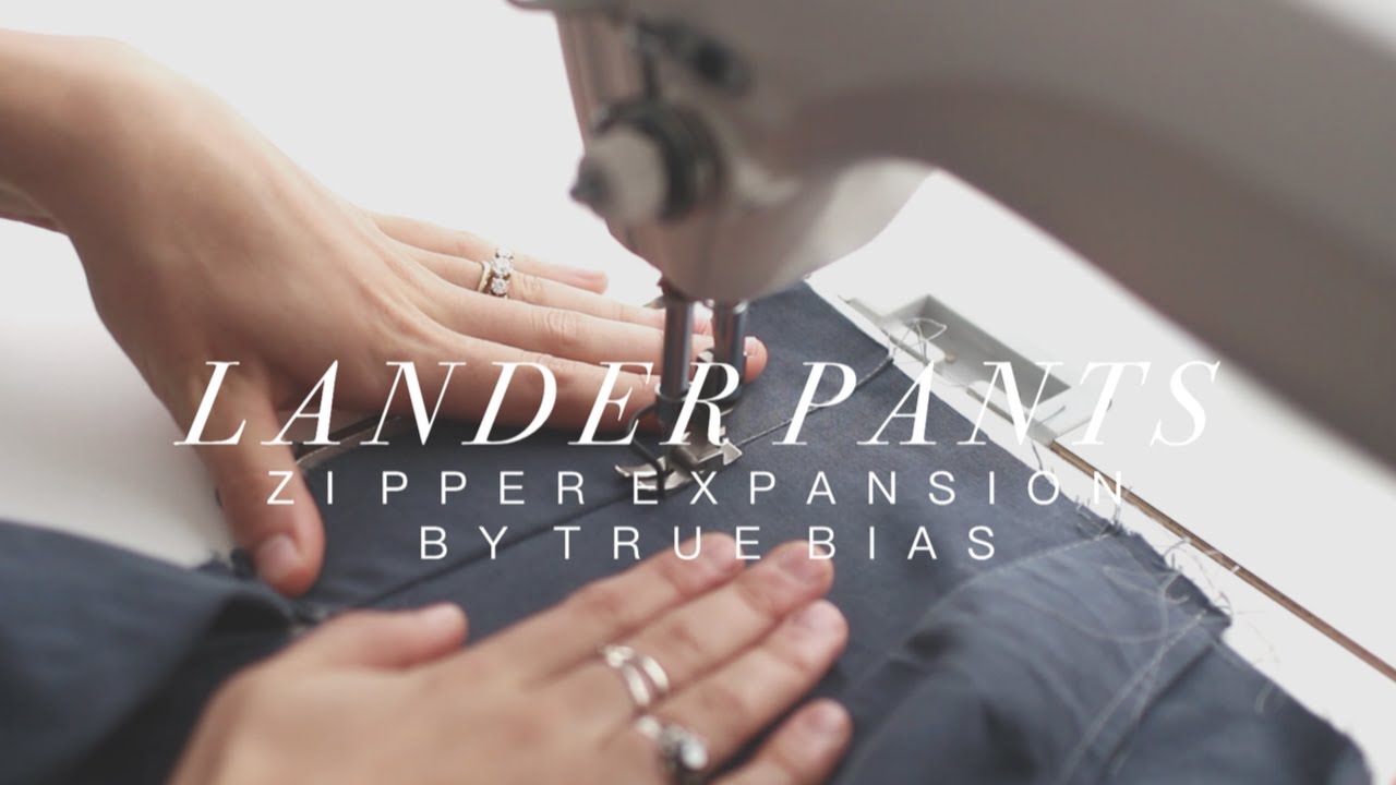 Lander Pants (Zipper Expansion!) by True Bias Sewalong | Sewing Sessions