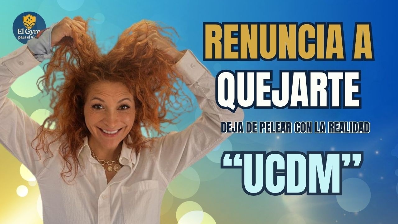 Renuncio a Quejarme/Amorlindo-ucdm