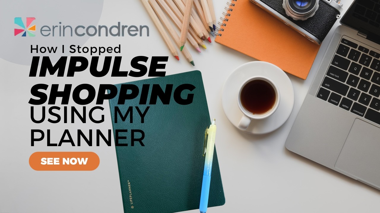 How I Stopped Impulse Shopping Using My A5 Erin Condren Horizontal Planner