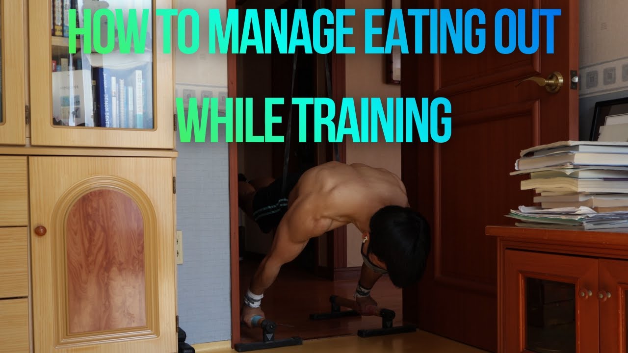 How To Manage Eating Out While Training ALIMWS 197