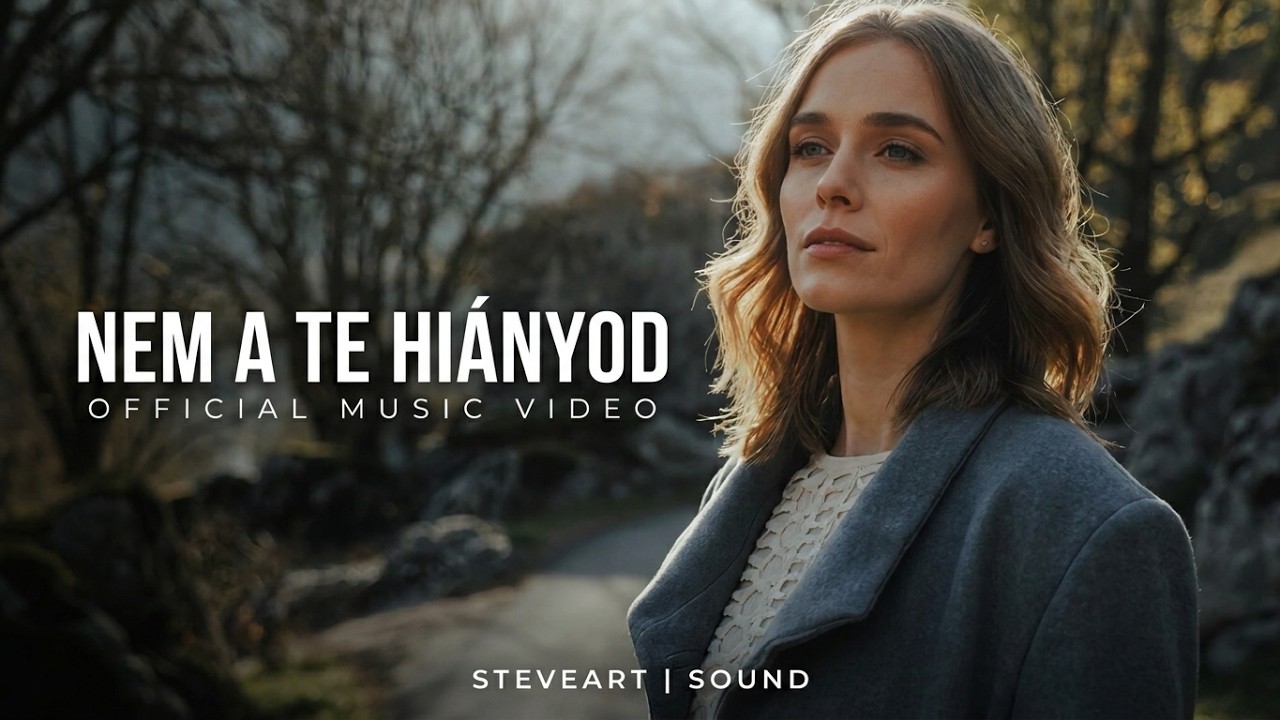 Nem a Te Hiányod...Premier - Official Stevart I Sound