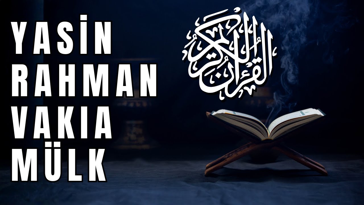 Yasin, Rahman, Vakıa, Mülk Suresi | Gece Dinle, Şifa ve Bereket Bul
