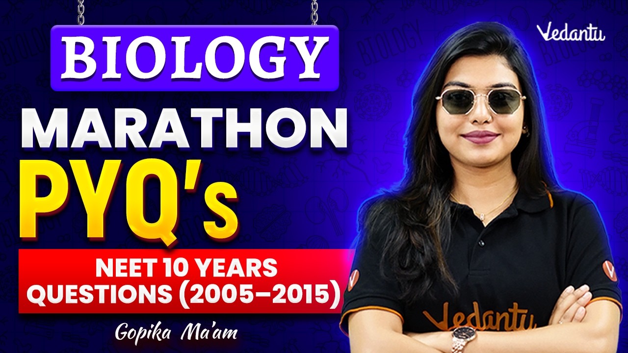 Biology PYQ Marathon 💥 | 10 Years Questions (2005&ndash;2015) |  NEET 2026 Special 🏆 | Gopika Mam
