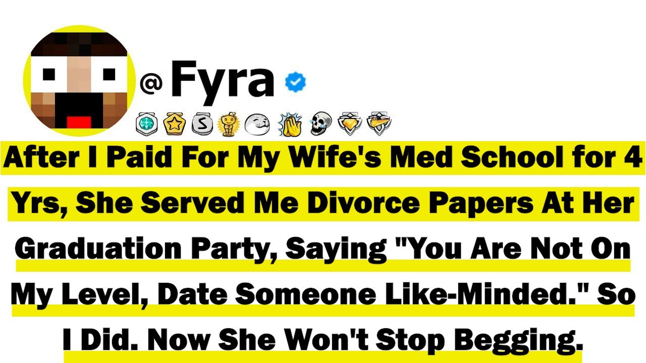 After I Paid For My Wife's Med School for 4 Yrs, She Served Me Divorce Papers At Her Graduation Part