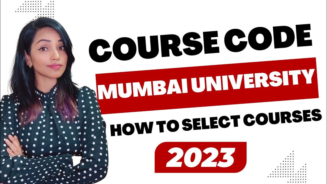 MUMBAI UNIVERSITY 2023 ADMISSION | COURSE & CODE SIMPLIFIED | HOW TO SELECT THE RIGHT COURSE