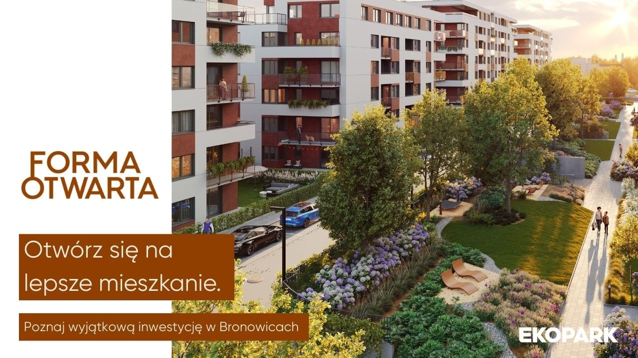 Forma Otwarta od EKOPARK | Bronowice. Otwórz się na lepsze mieszkanie