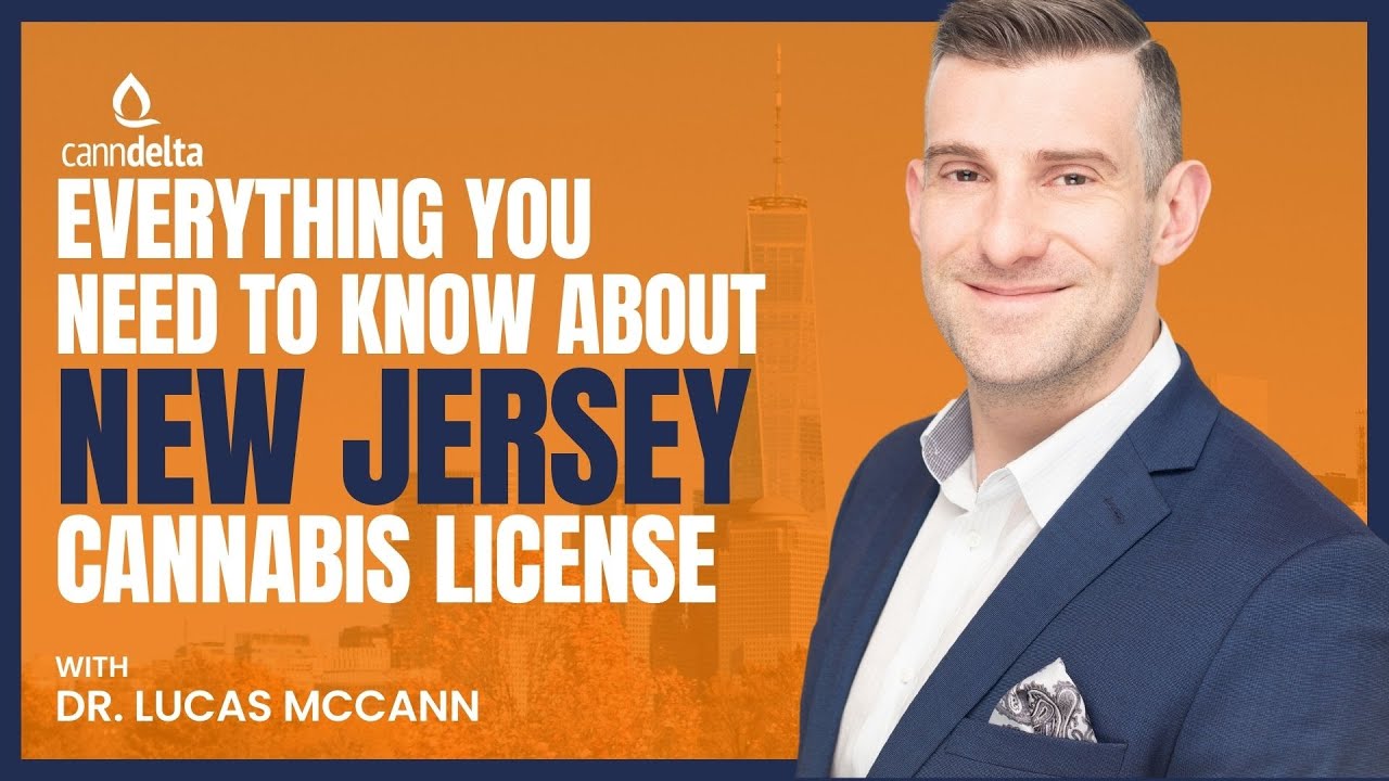 New Jersey Cannabis License: Everything You Need to Know! Ep. 1