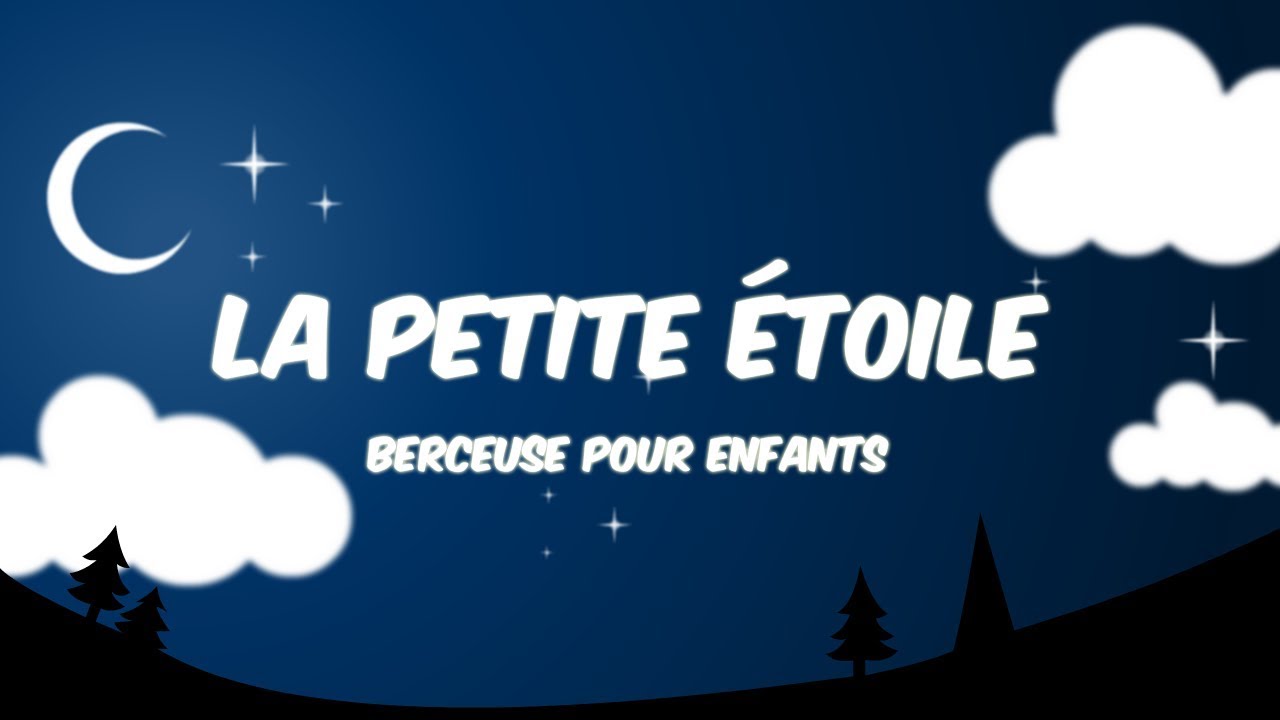 La Petite Etoile / Chansonnette pour dormir