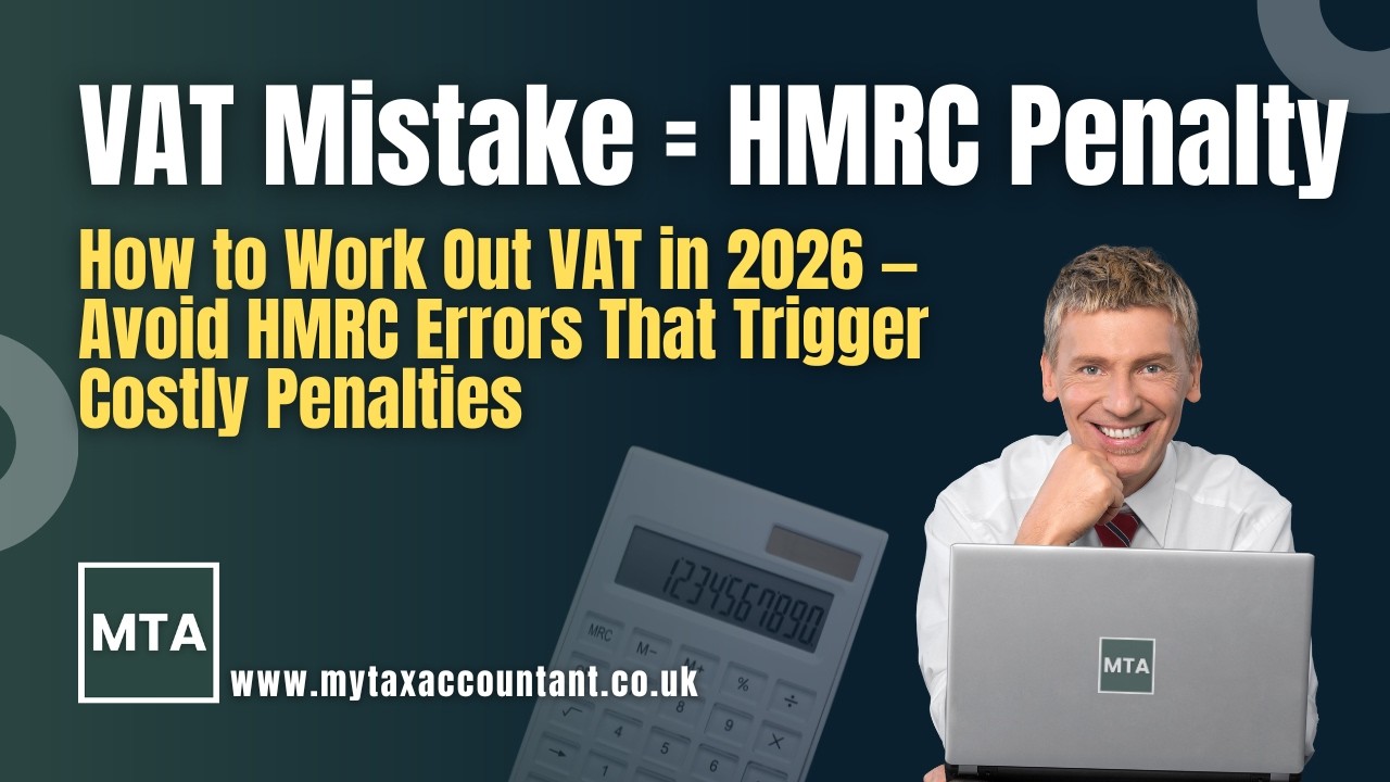 MTA: How to Work Out VAT in 2026 — Avoid HMRC Errors That Trigger Costly Penalties