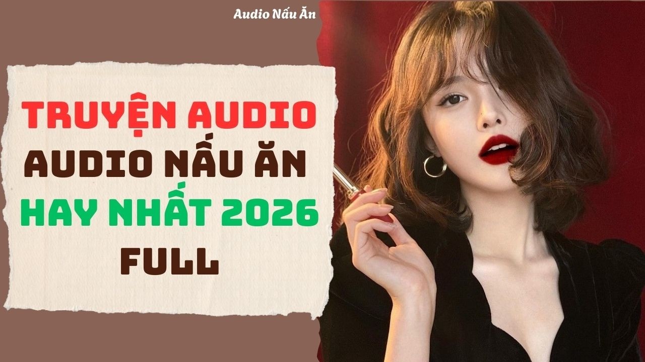 [Truyện audio] [FULL] || TOP 10 TRUYỆN AUDIO HAY NHẤT 2026 🦹‍♀️ #truyenaudio #audiotruyen #audio