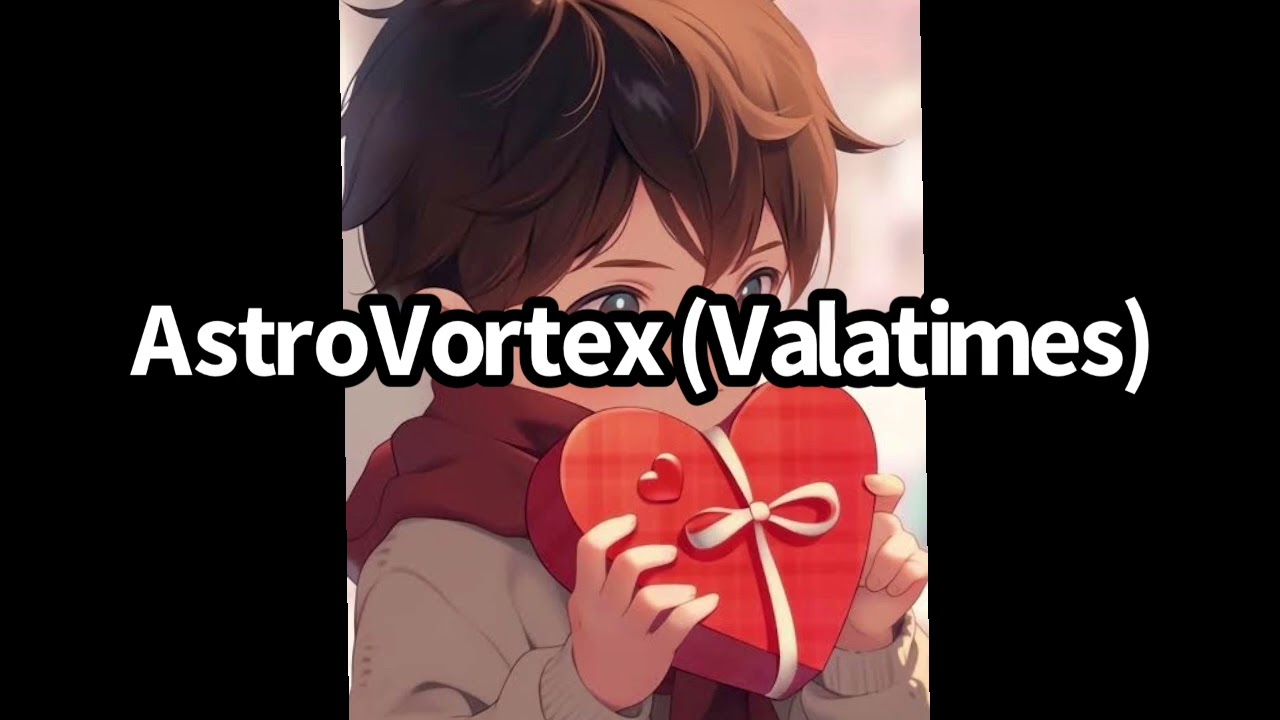 AstroVortex (Valatimes) Official Audio