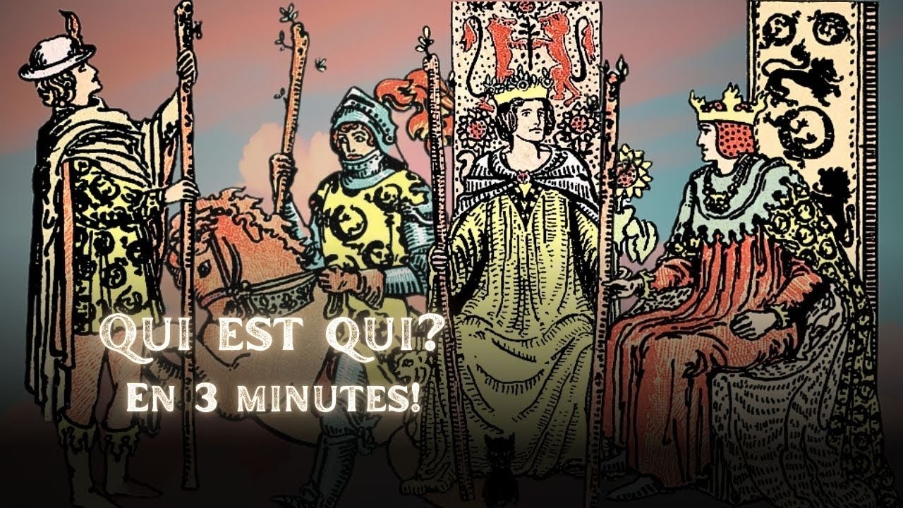 TAROT : comprendre les valets, cavaliers, reines et rois en 3 minutes!