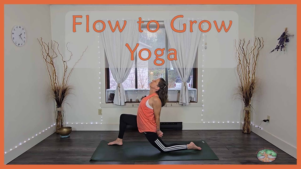 Flow to Grow Yoga - A 20-minute energizing full body yoga practice