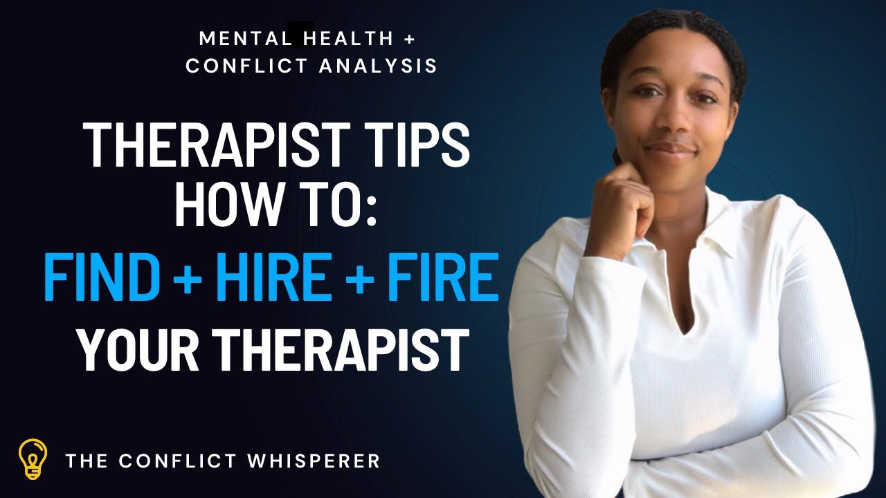 Therapist Talks: Find + Hire + Fire Your Therapist