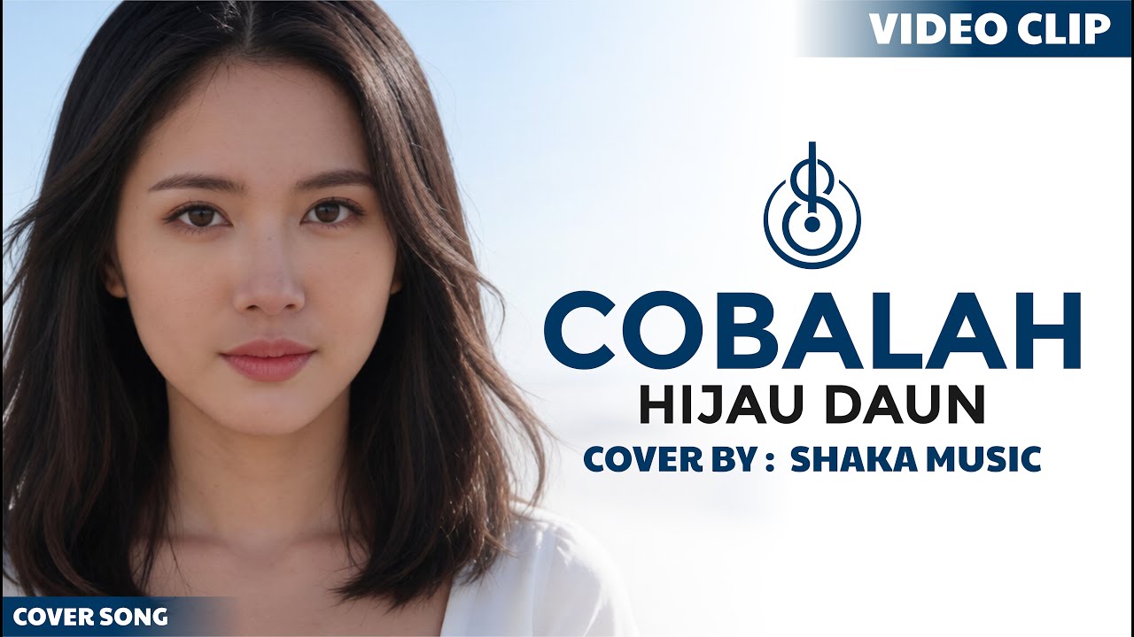 (viral Tiktok) COBALAH - HIJAU DAUN | COVER BY SHAKA MUSIC