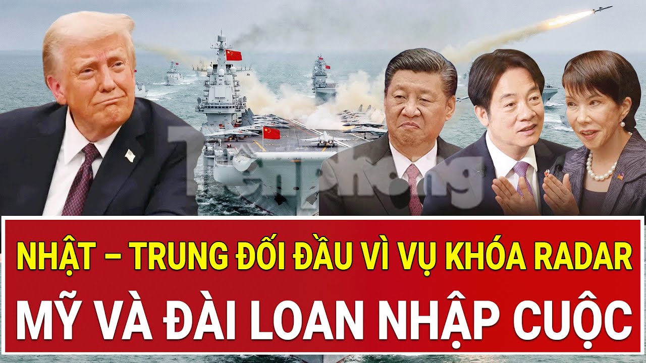 B&ugrave;ng nổ căng thẳng: Nhật &ndash; Trung đối đầu v&igrave; vụ kh&oacute;a radar, Mỹ v&agrave; Đ&agrave;i Loan nhập cuộc