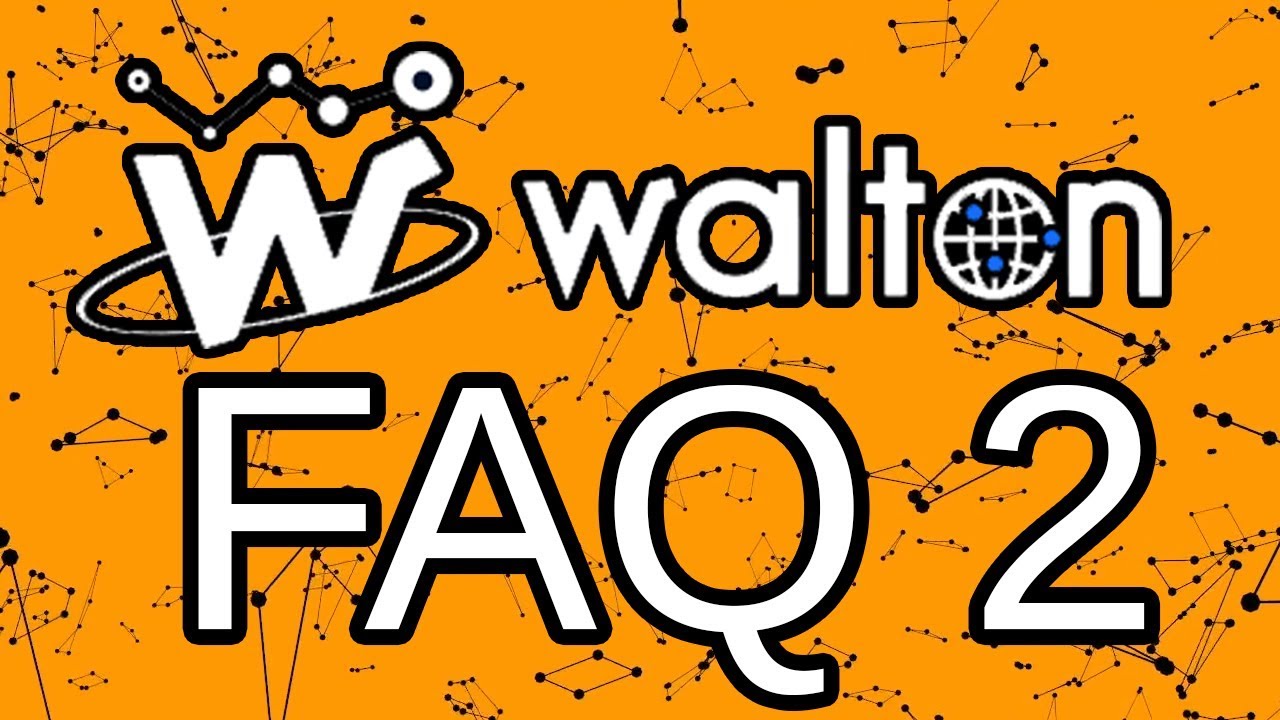 WaltonChain FAQ 2 - What's the Coin For? What's VoIT? Why the Roadmap Delay?