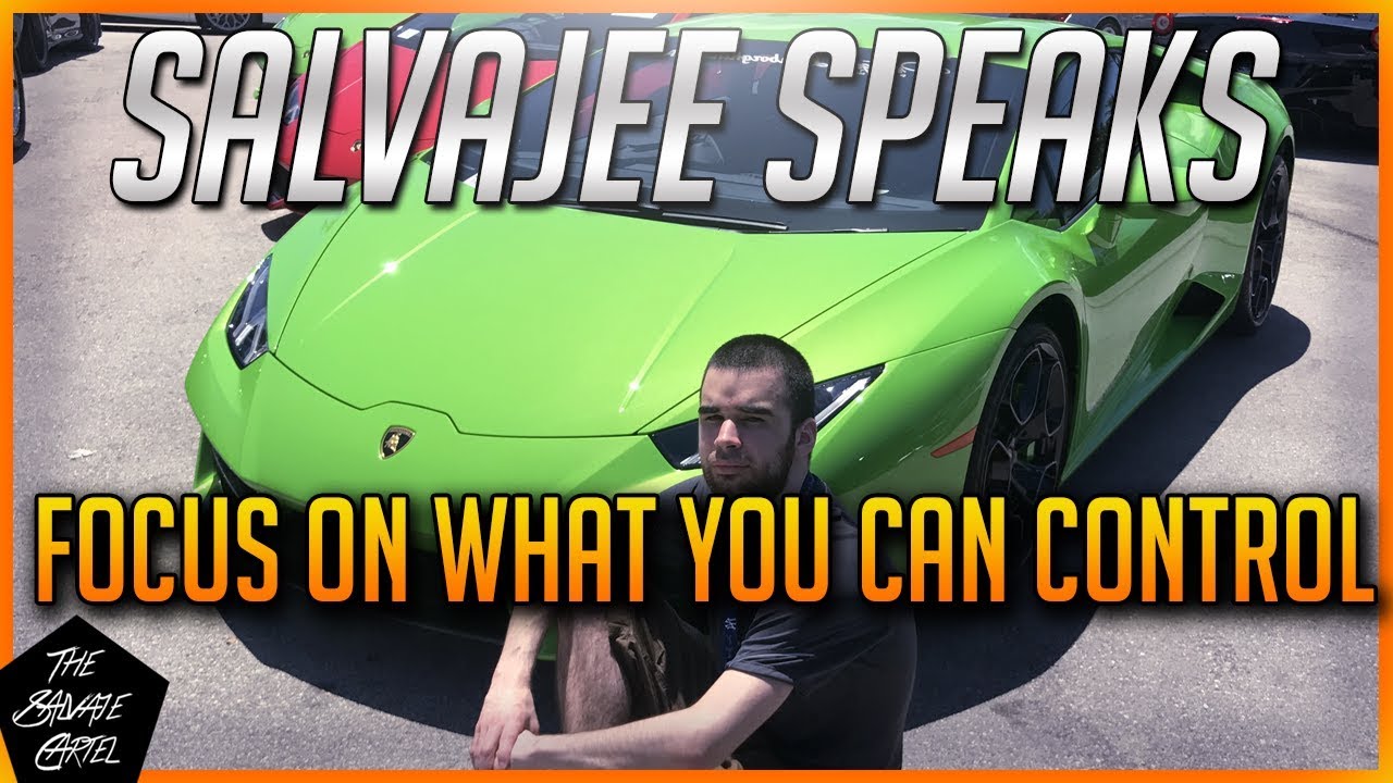 FOCUS ON WHAT YOU CAN CONTROL! (Salvajee Speaks)