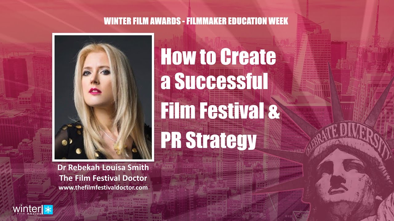 WFA2021 Education Week - How to Create a Successful Festival & PR Strategy