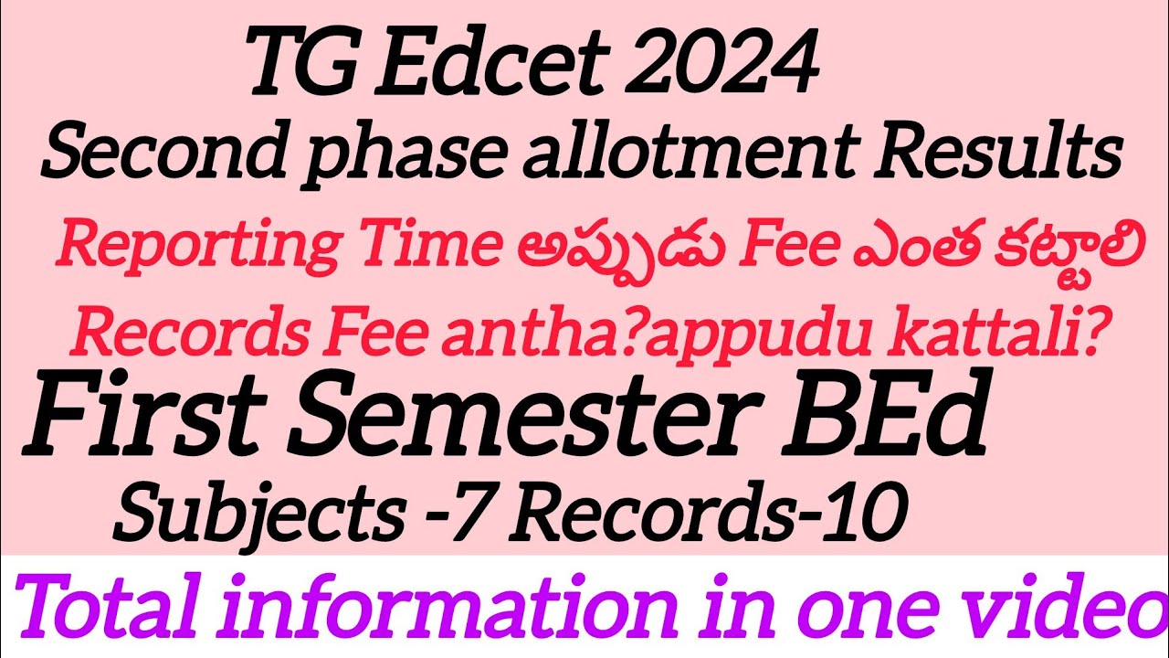 TGEdcet results|How much amount pay at the time of joining|How many subjects in BEd|BEd records||