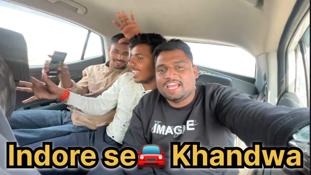 Indore se Khandwa jate time 🚙| Prasoon suryawanshi |