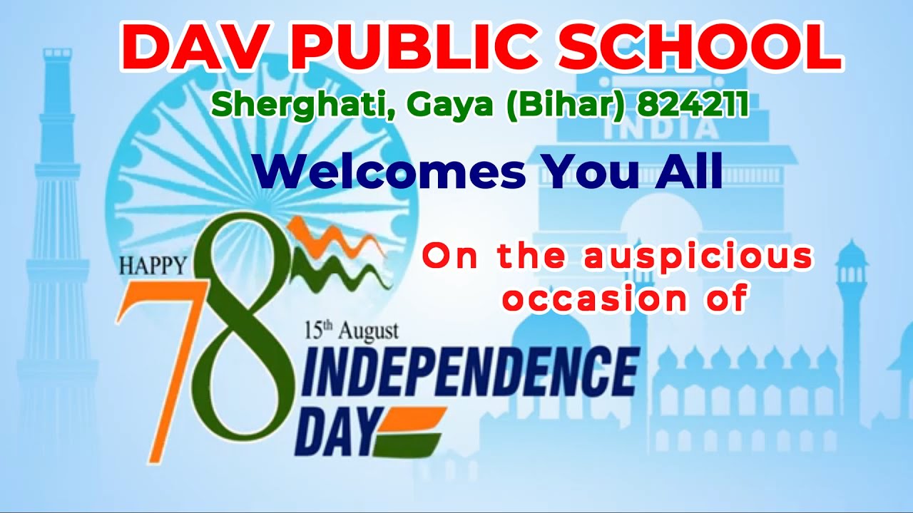 78th 15 August Independence Day Celebration 2024 DAV Public School, Sherghati