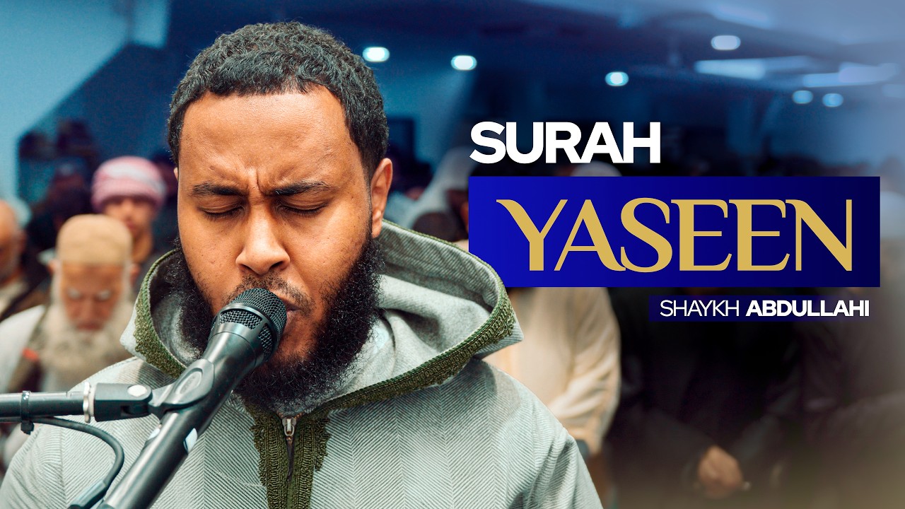 Surah Yaseen - Shaykh Abdullahi | Ramadan 2026
