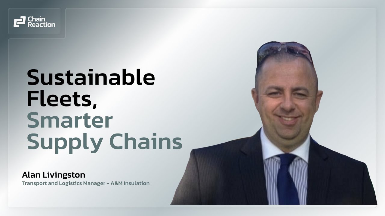 Sustainable Fleets, Smarter Supply Chains - Alan Livingston