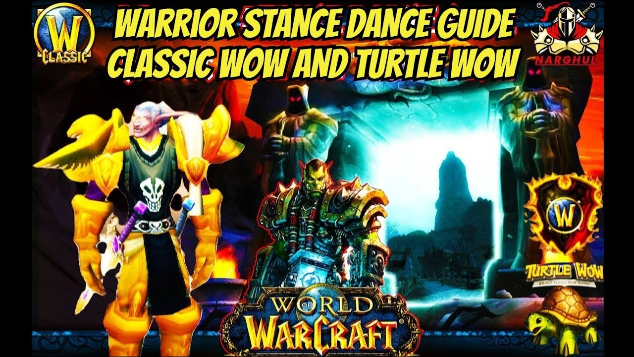 WARRIOR STANCE DANCE GUIDE &ndash; CLASSIC WOW/RETAIL & PRIVATE SERVERS