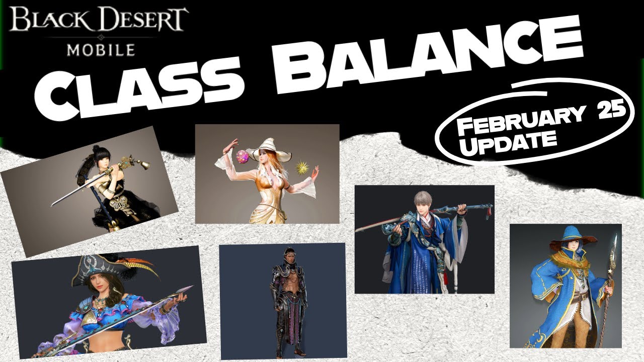 Black Desert Mobile - Class Balance, Feb 25 (Lupa, Buccaneer, Invoker, Hashashin, Archmage, Dosa)