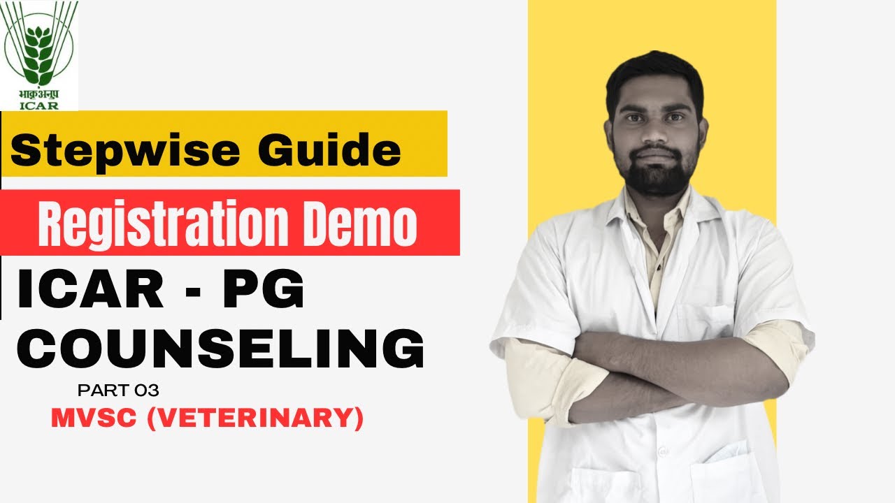 ICAR PG Counseling Registration: Step-by-Step Live Form Filling Demo | ICAR MVSC Admission
