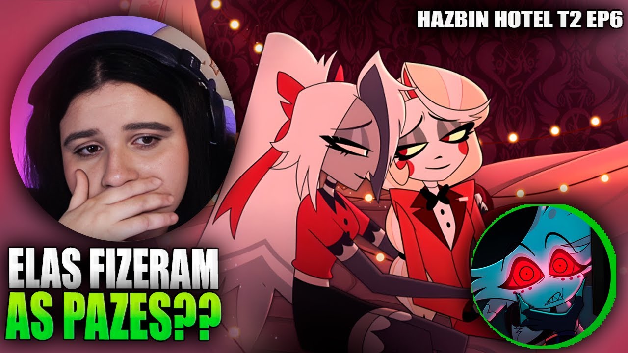 DEIXA O ANGEL EM PAZ!!! | HAZBIN HOTEL 2 SEASON - EPISÓDIO 6 | REACT