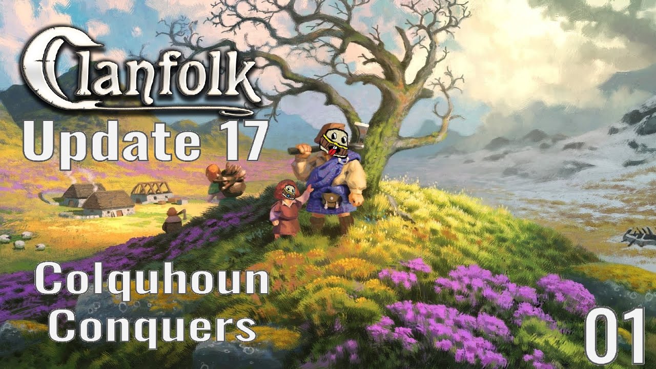 Обновление Clanfolk 17: Colquhoun Conquers - 01: Год 1, начало лета