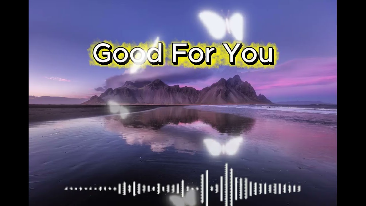 Good For You
