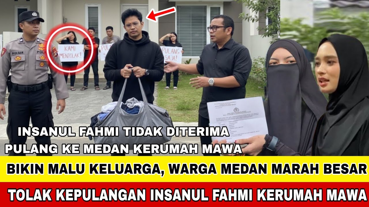 MEMALUKAN!! SEMUA WARGA MEDAN TOLAK KEPULANGAN INSANUL FAHMI KE RUMAH MAWA !! BIKIN AIB KELUARGA