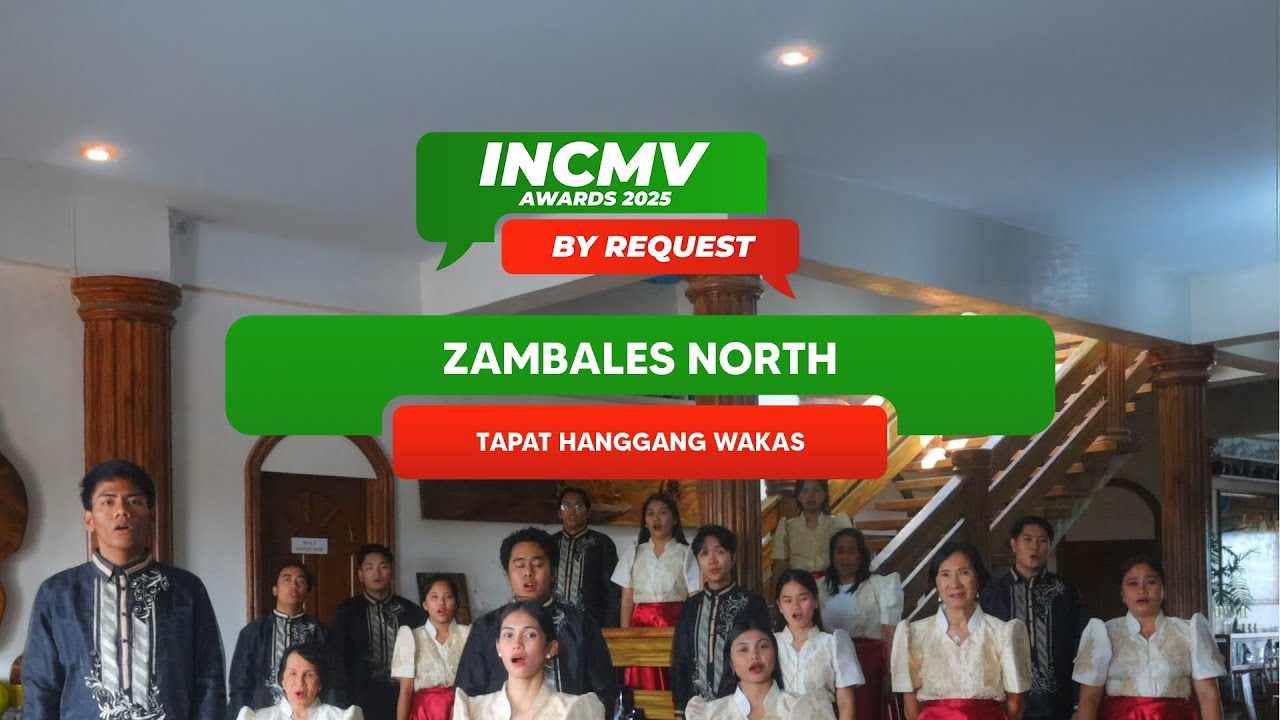 Tapat Hanggang Wakas | Zambales North | INCMV AWARDS 2025