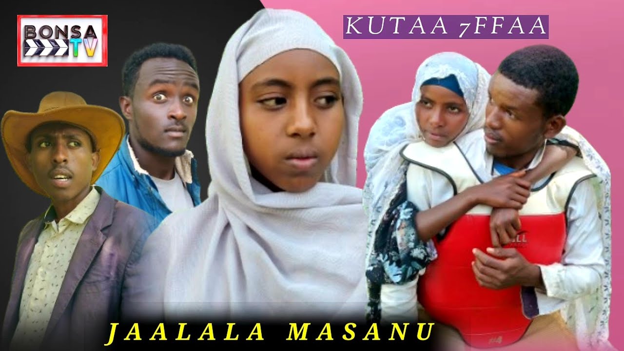 JAALALA MASANU KUTAA 7FFAA// 2025// Diraamaa Afaan Oromoo Haaraa/ NEW OROMO DIRAMA 2025