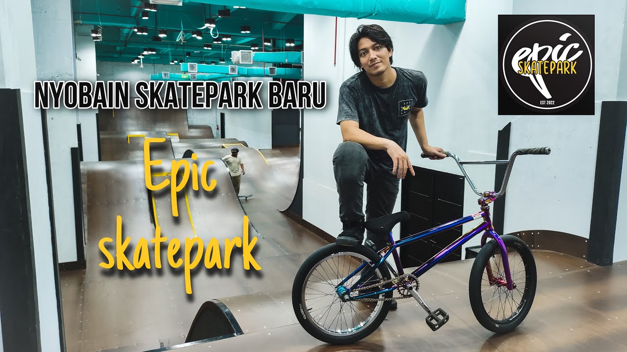 Nyobain epic skatepark
