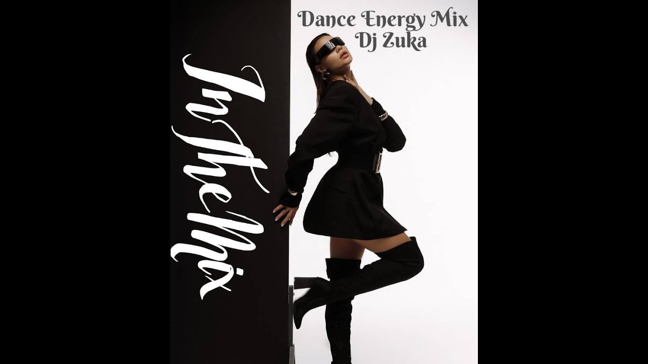 Dance Energy Mix Dj Zuka 2025