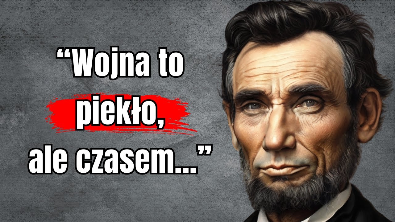 ABRAHAM LINCOLN: Jaka jest cena wolności? Cytaty Prezydenta