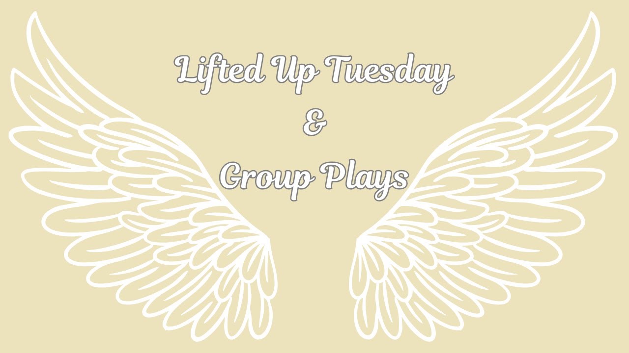 Lifted Up Tuesday & Group Play
