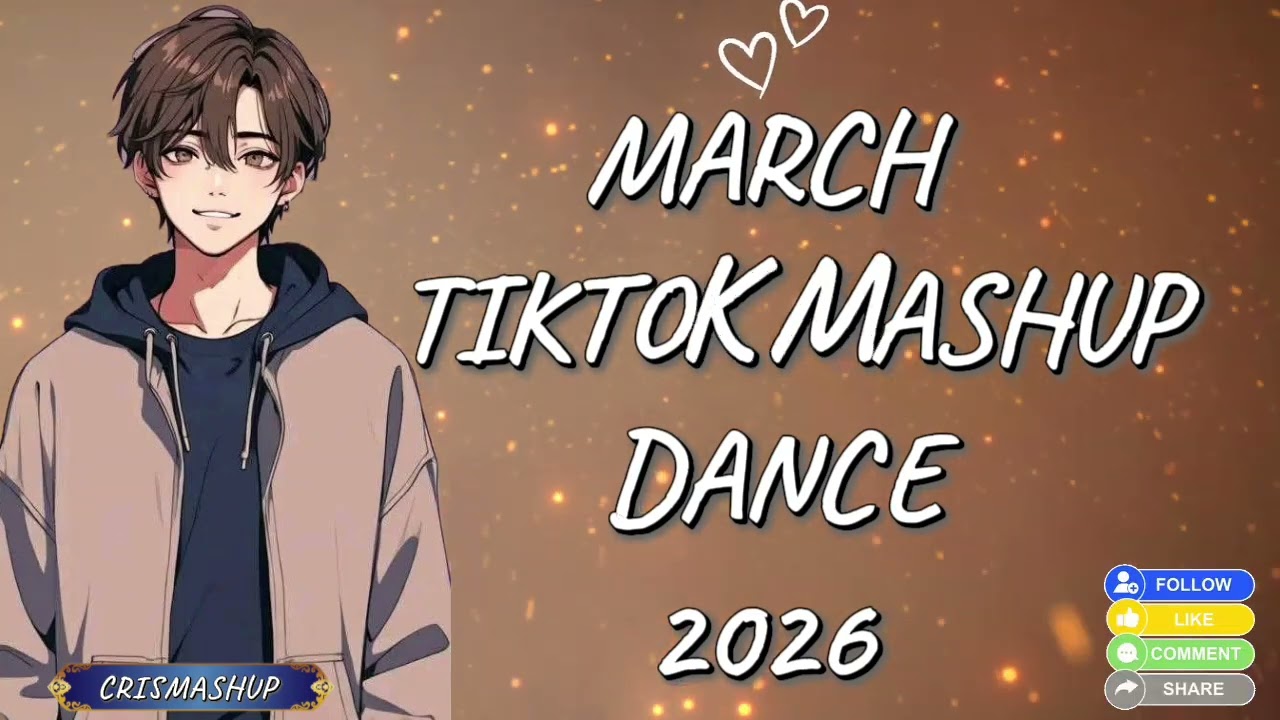 MARCH TIKTOK MASHUP DANCE 2026